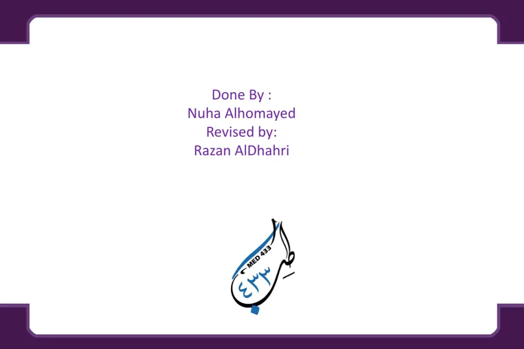 done by nuha alhomayed revised by razan aldhahri