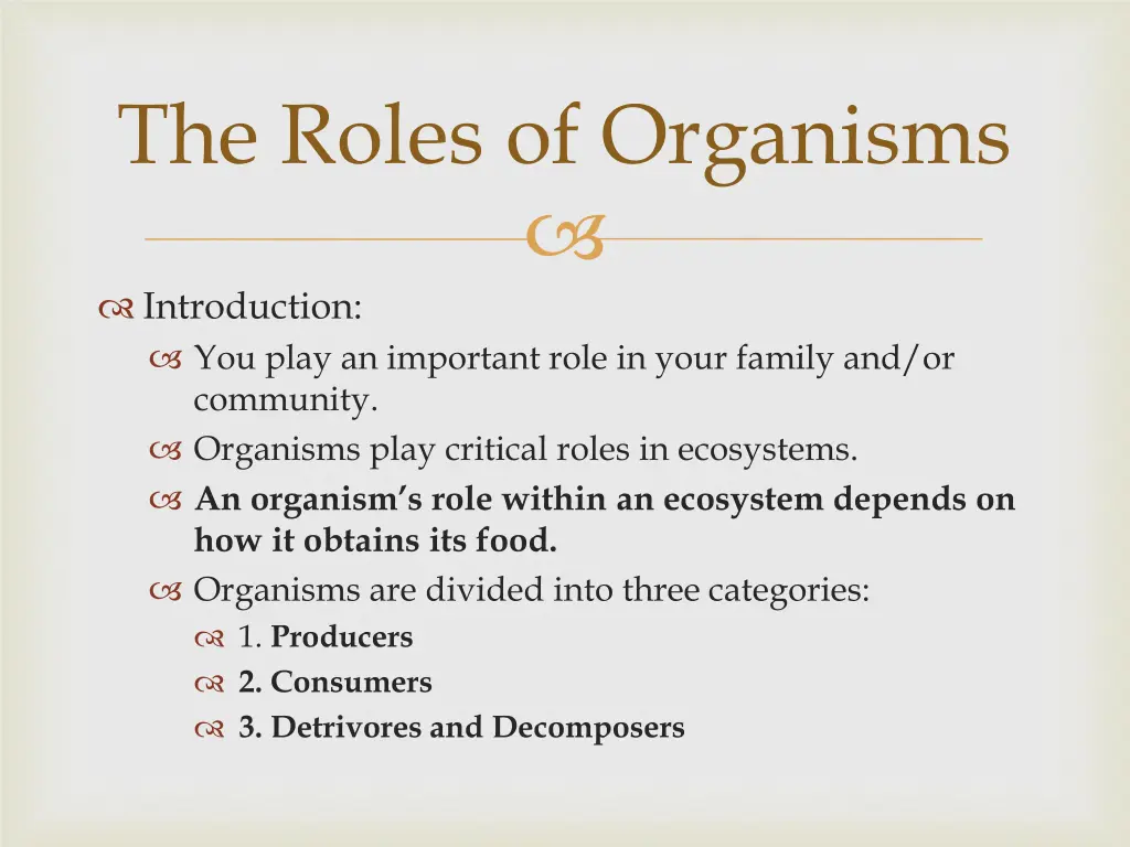the roles of organisms 1