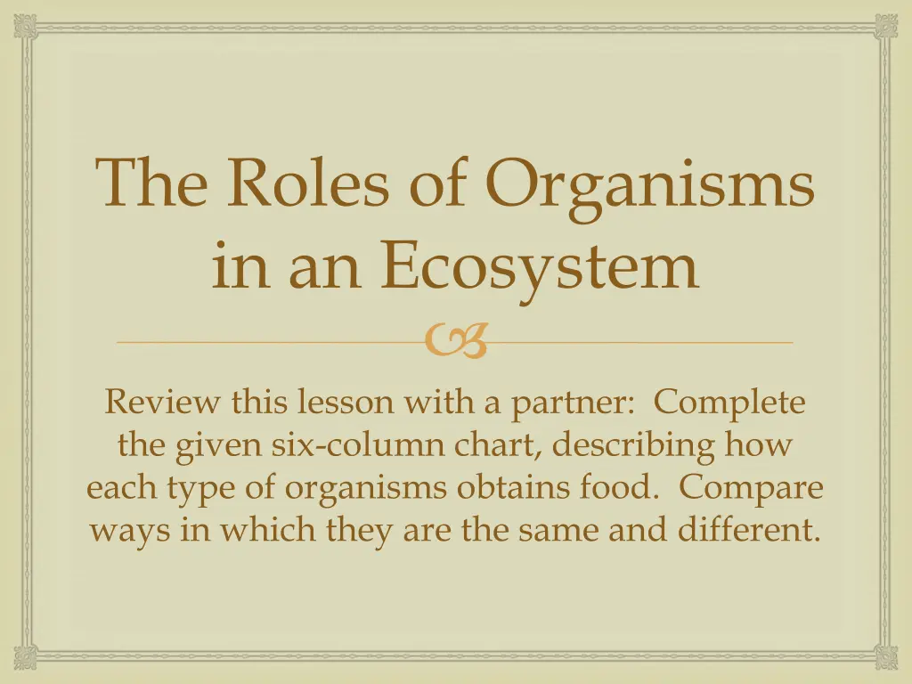 the roles of organisms in an ecosystem 1