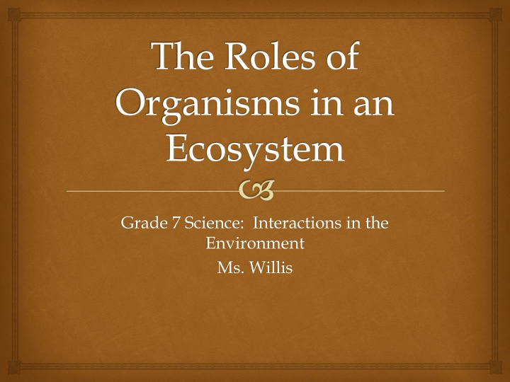 the roles of organisms in an ecosystem