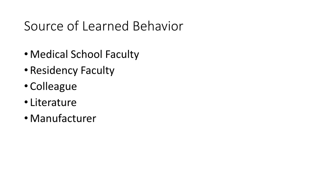 source of learned behavior