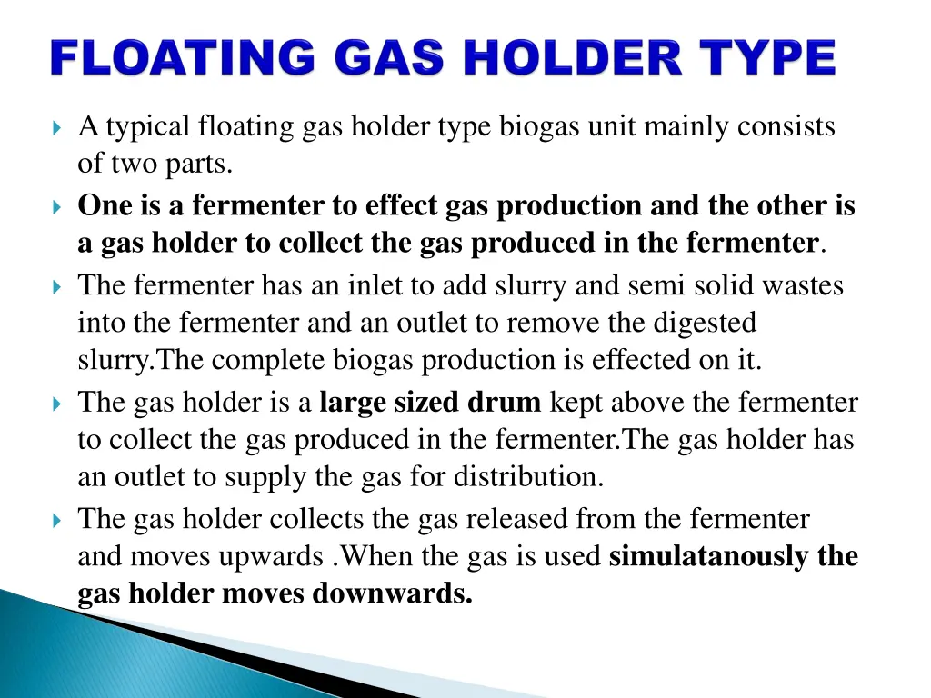 a typical floating gas holder type biogas unit