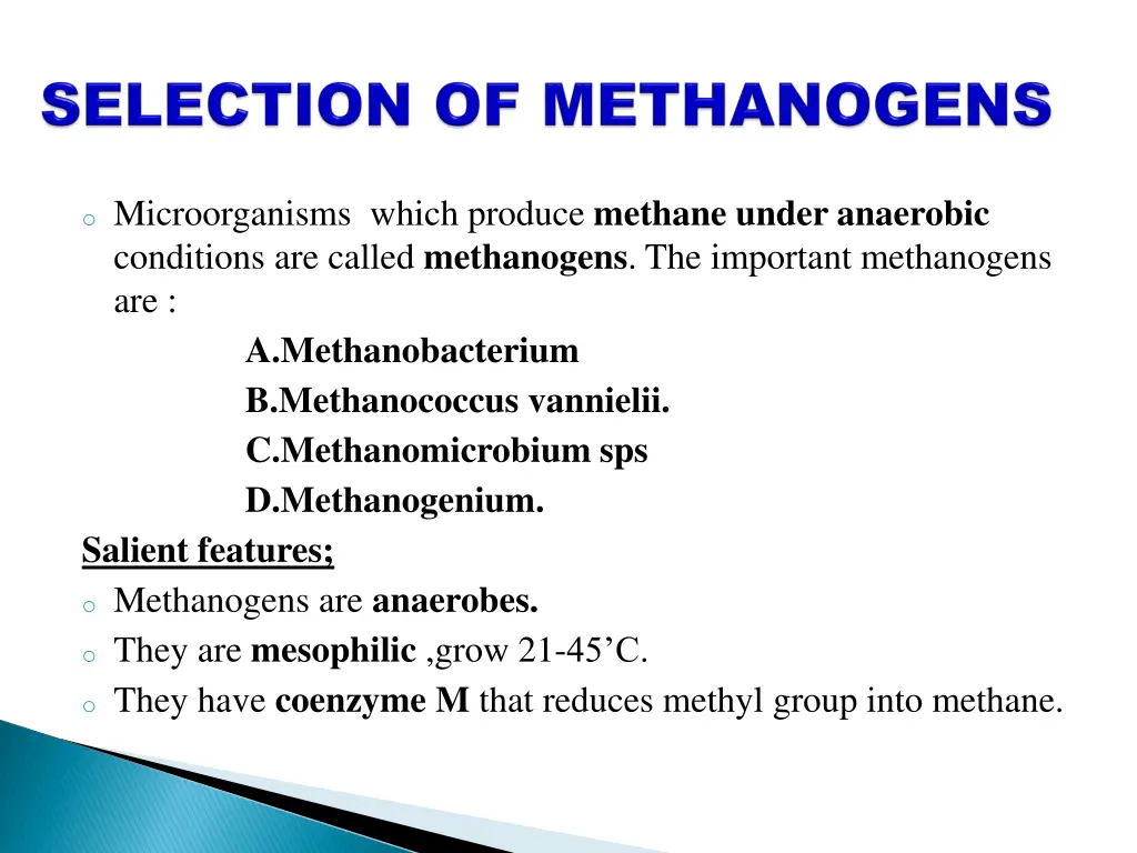 o microorganisms which produce methane under