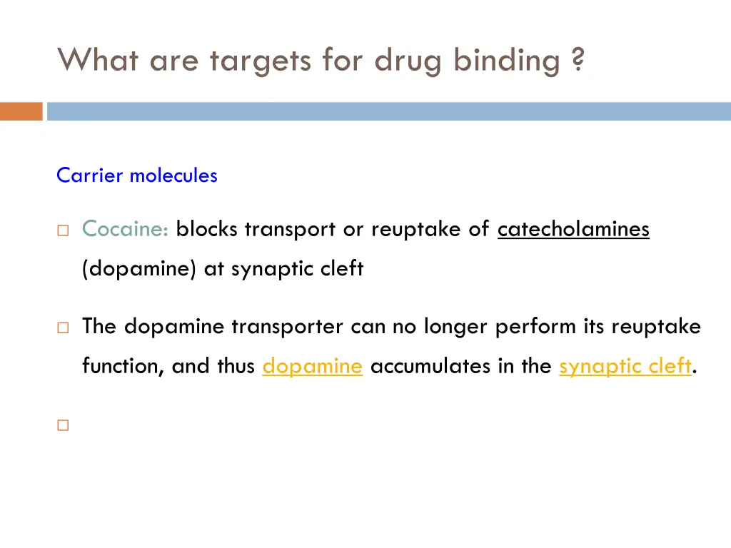 what are targets for drug binding 4