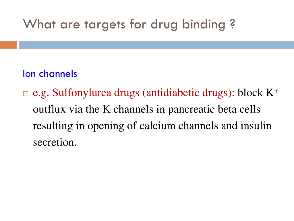 what are targets for drug binding