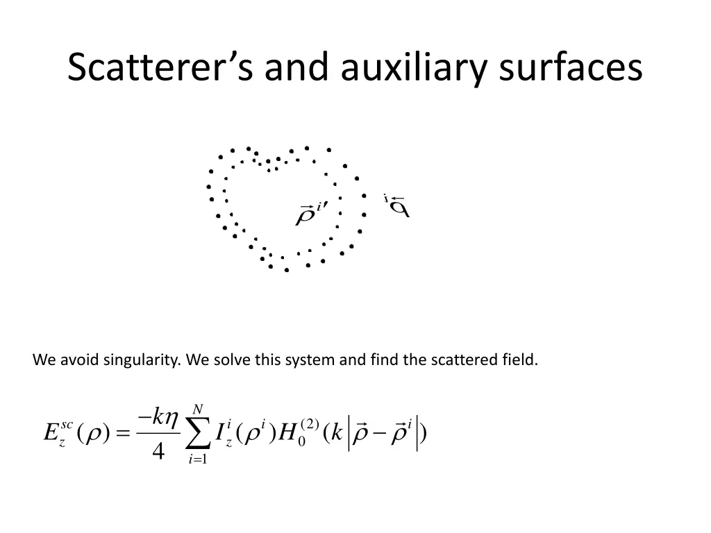 scatterer s and auxiliary surfaces