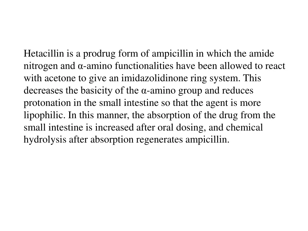 hetacillin is a prodrug form of ampicillin