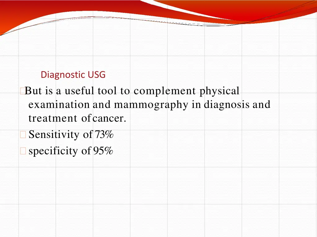 diagnostic usg but is a useful tool to complement