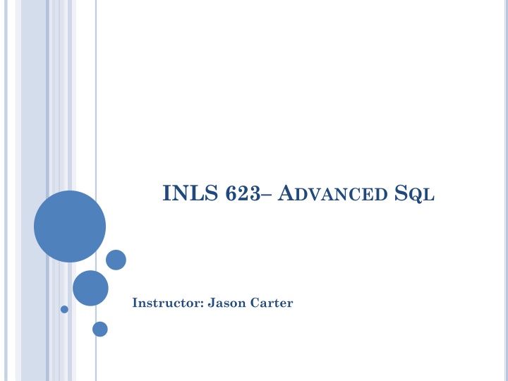 inls 623 a dvanced s ql