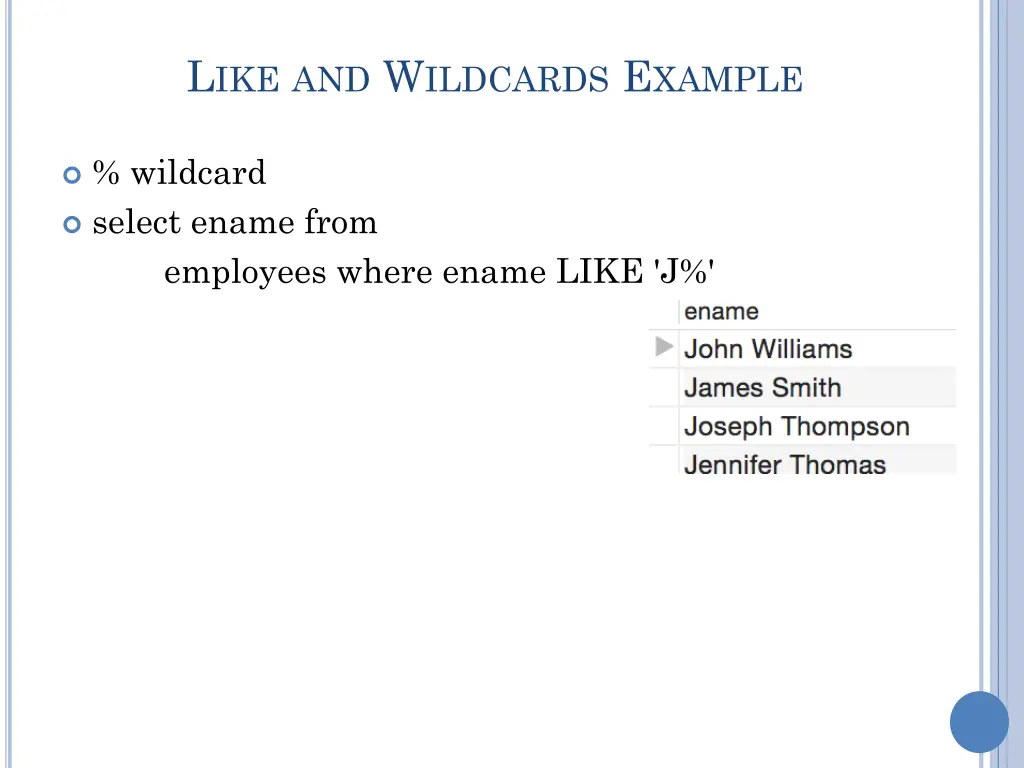 l ike and w ildcards e xample
