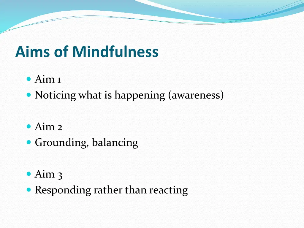 aims of mindfulness