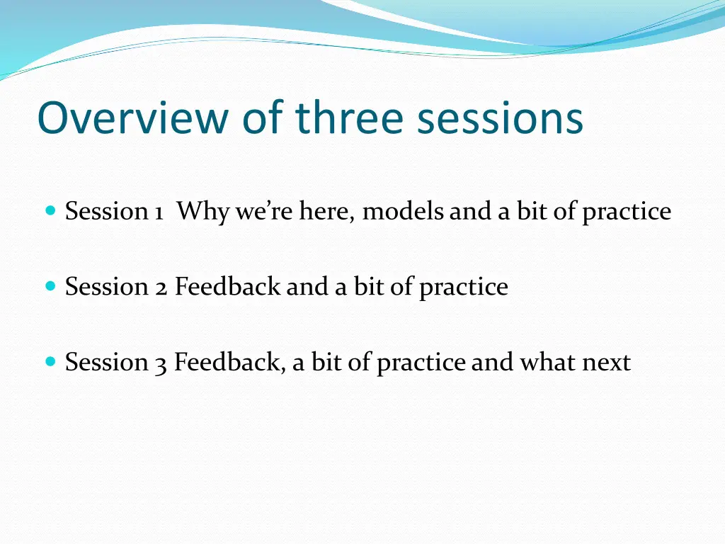 overview of three sessions