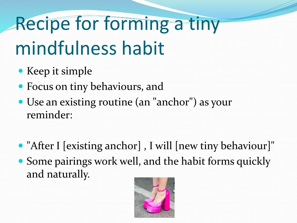 recipe for forming a tiny mindfulness habit