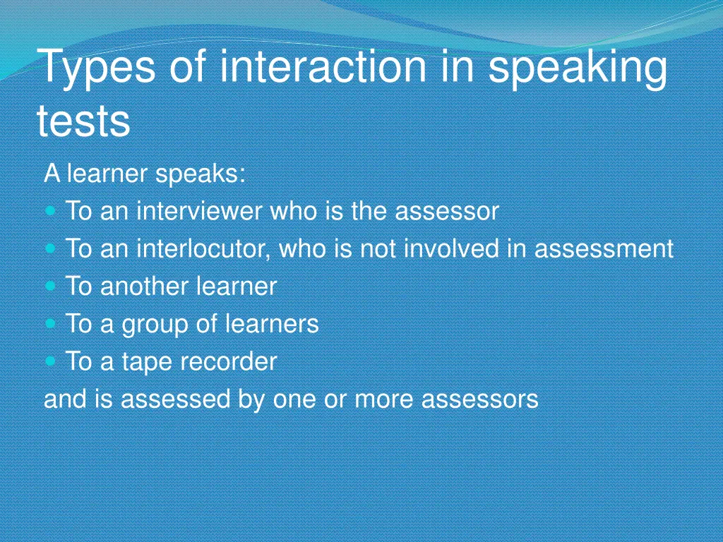 types of interaction in speaking tests a learner