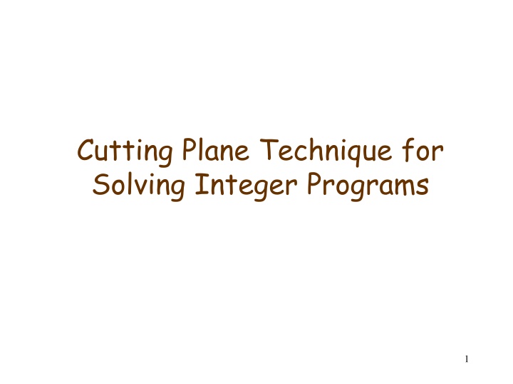 cutting plane technique for solving integer