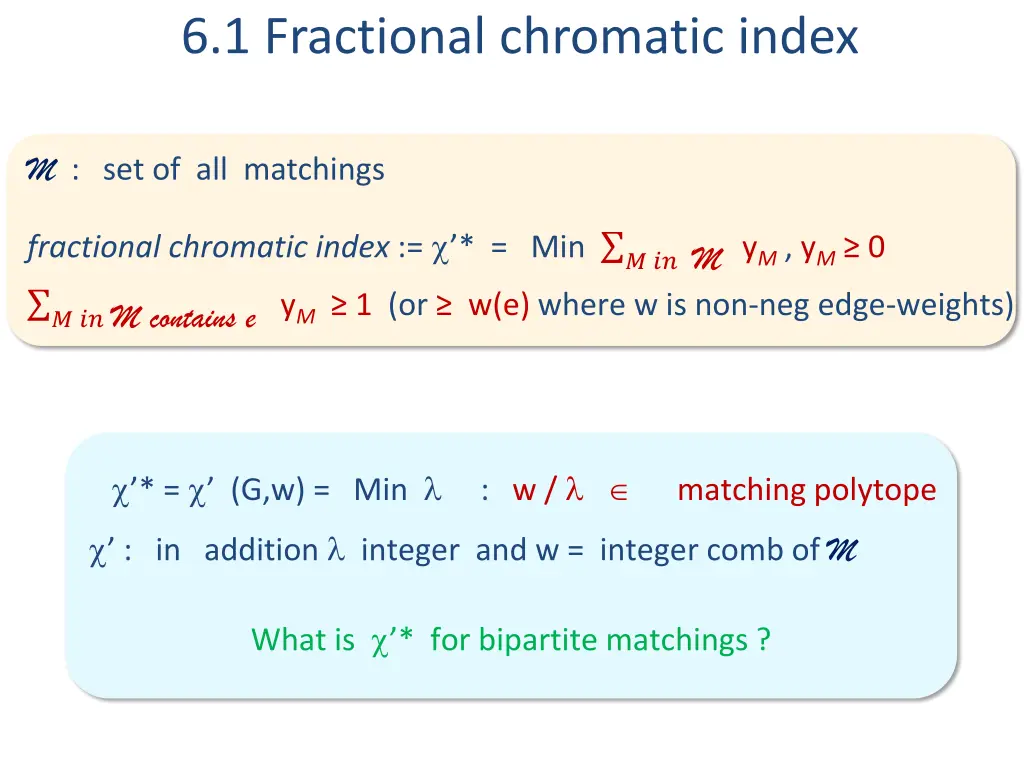 6 1 fractional chromatic index