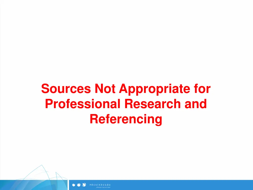 sources not appropriate for professional research