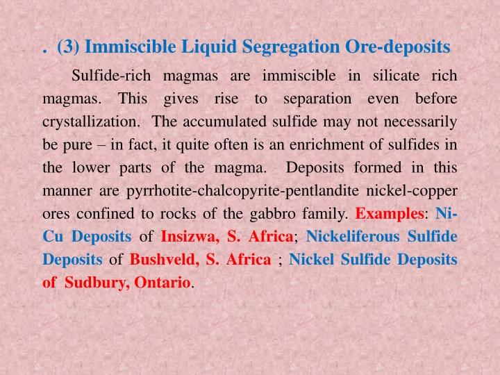 3 immiscible liquid segregation ore deposits