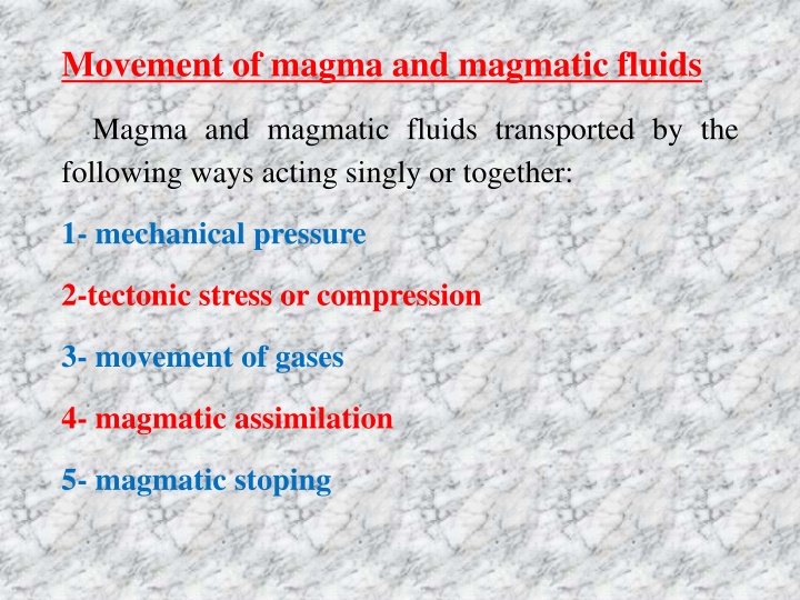 movement of magma and magmatic fluids