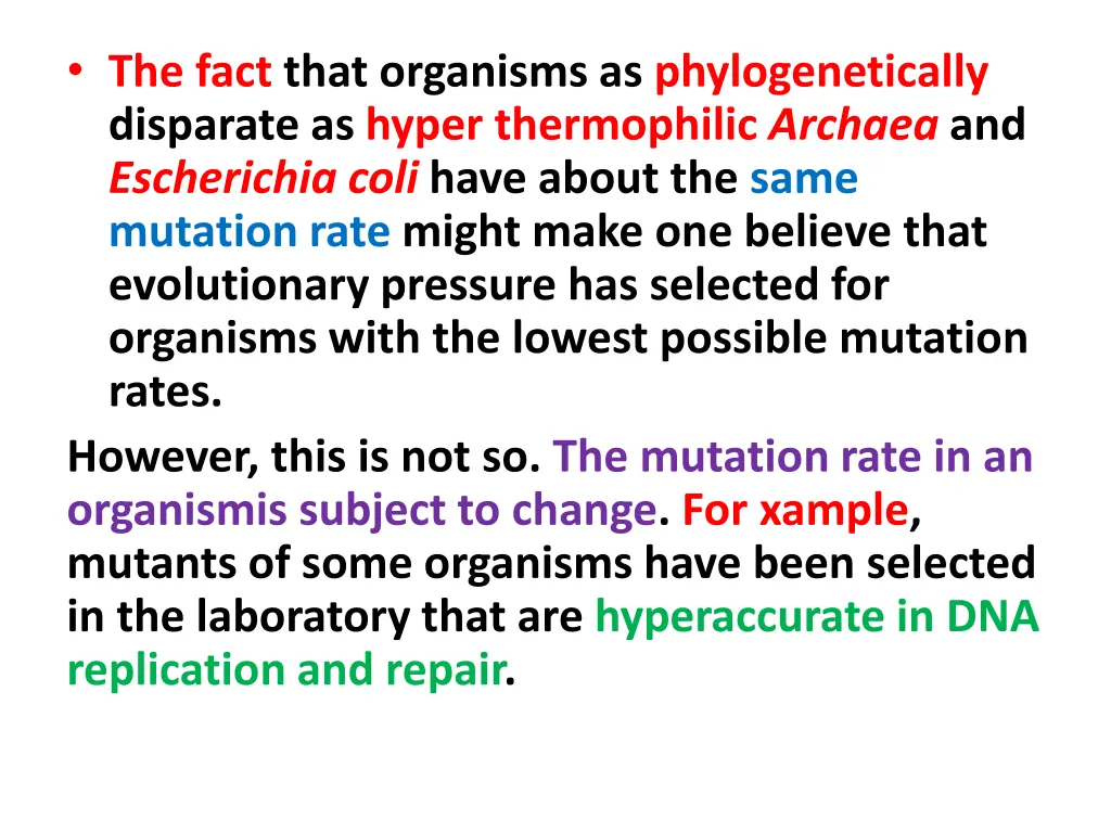 the fact that organisms as phylogenetically