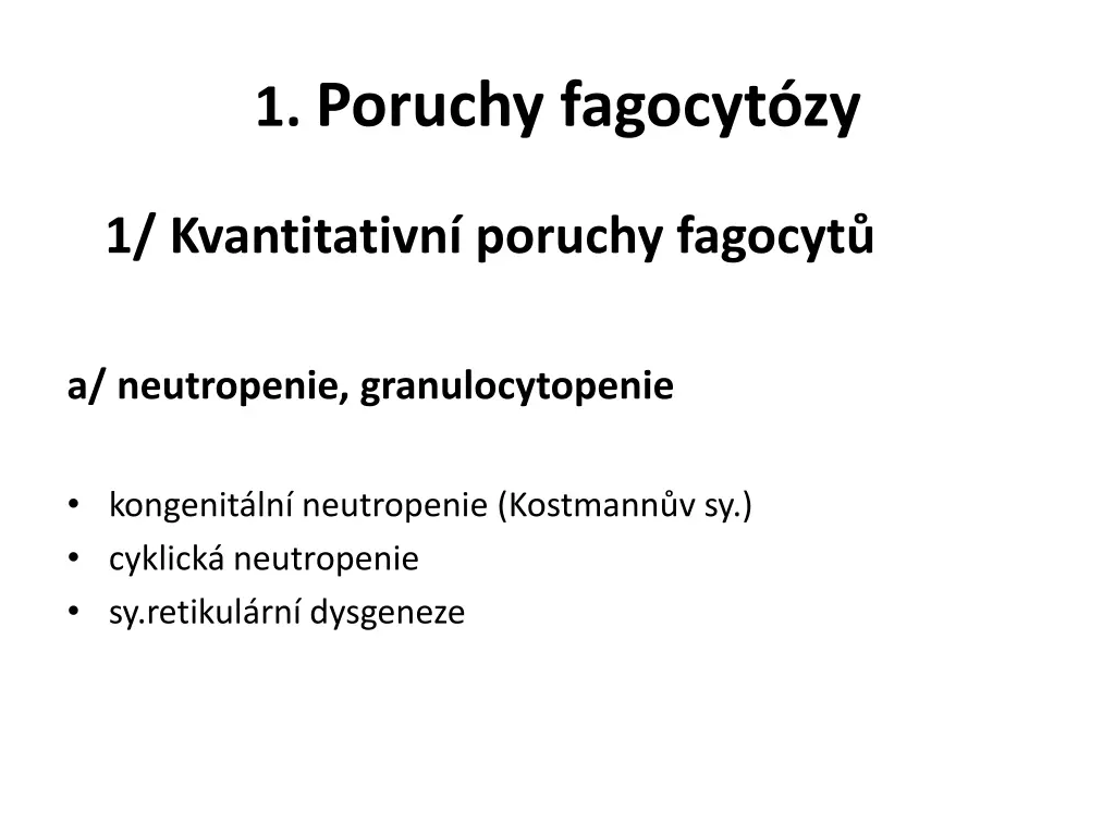 1 poruchy fagocyt zy