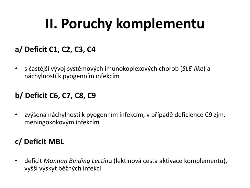ii poruchy komplementu