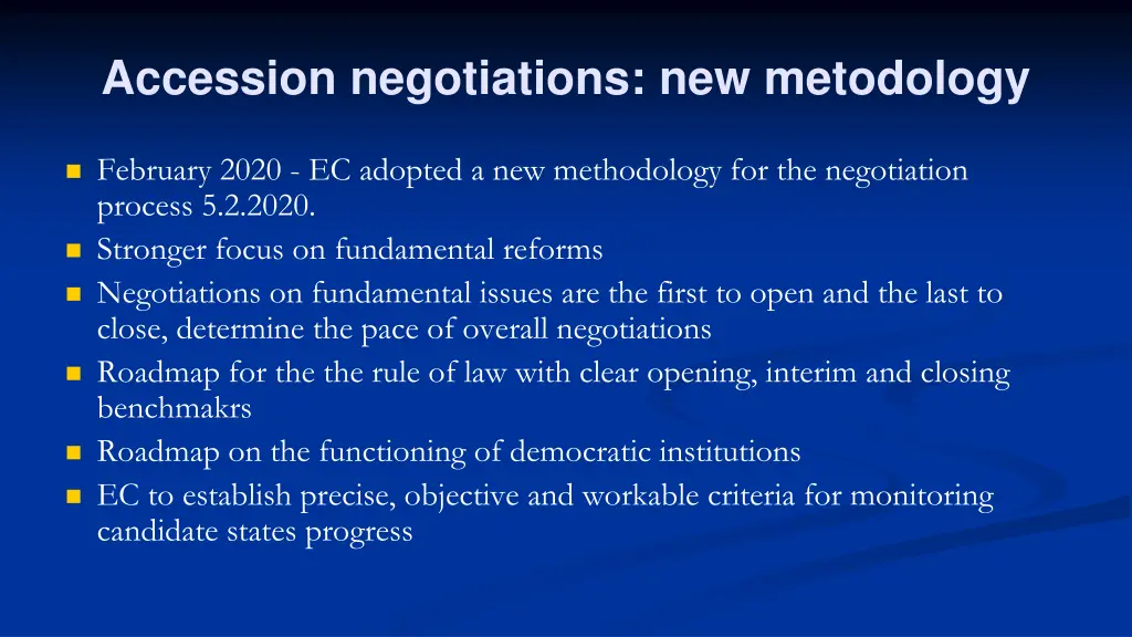 accession negotiations new metodology