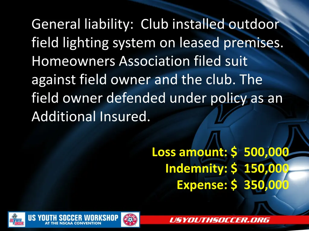 general liability club installed outdoor field
