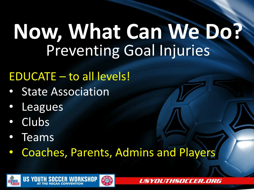 now what can we do preventing goal injuries 2