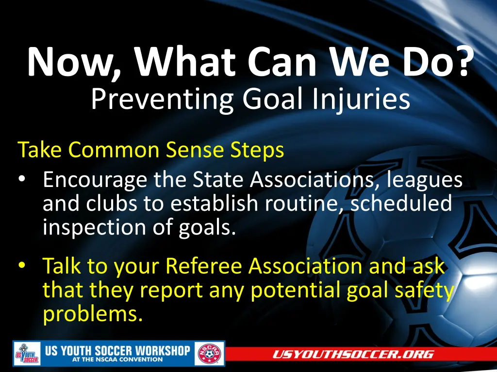 now what can we do preventing goal injuries 5