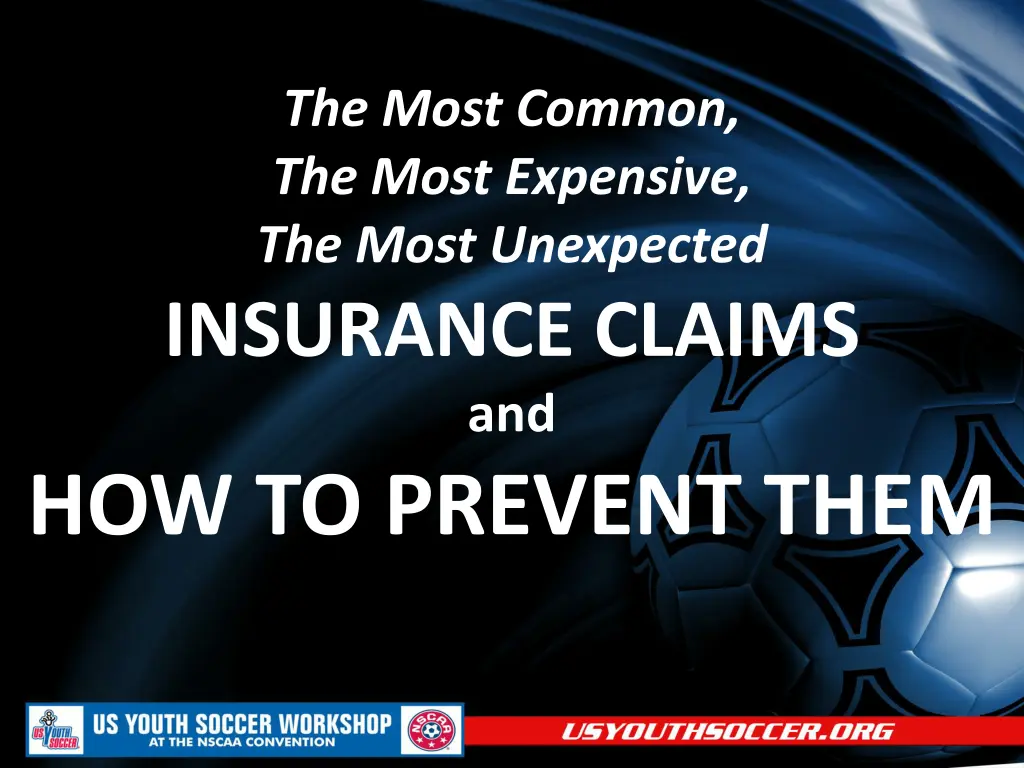 the most common the most expensive the most