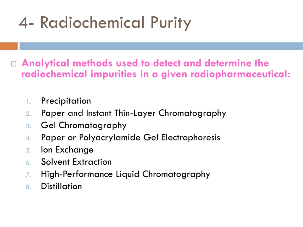4 radiochemical purity 6
