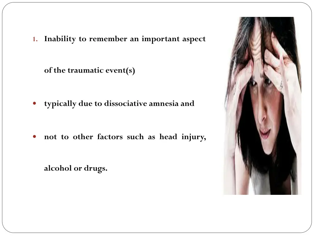 1 inability to remember an important aspect