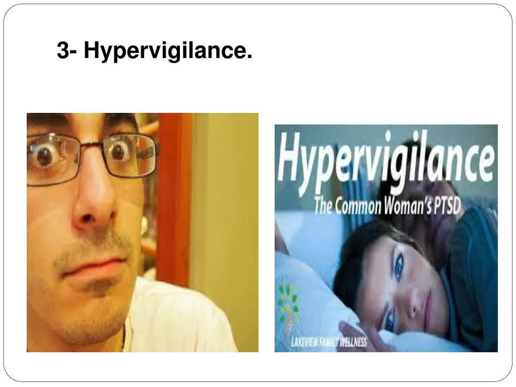 3 hypervigilance