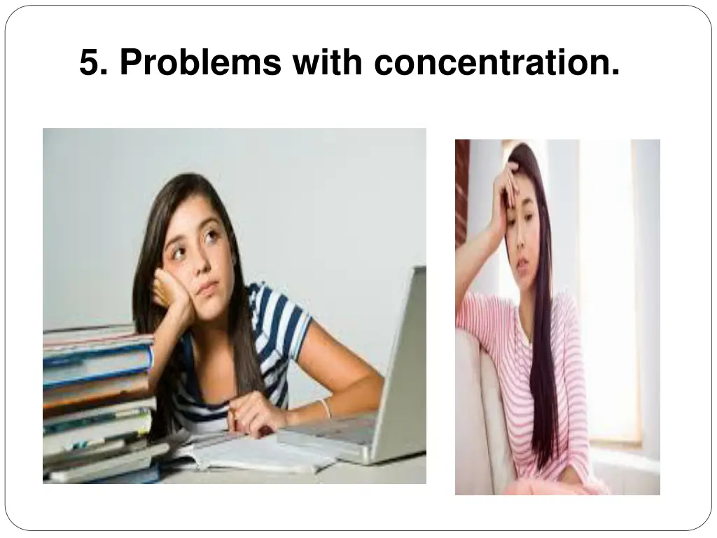 5 problems with concentration