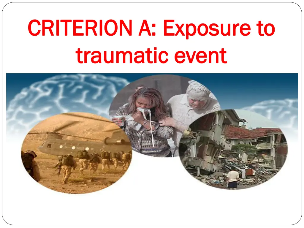 criterion a criterion a exposure to traumatic