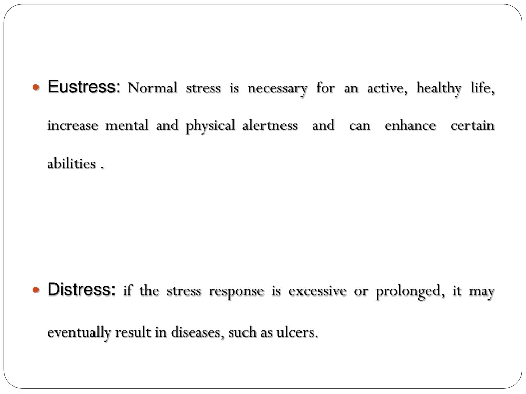 eustress normal stress is necessary for an active