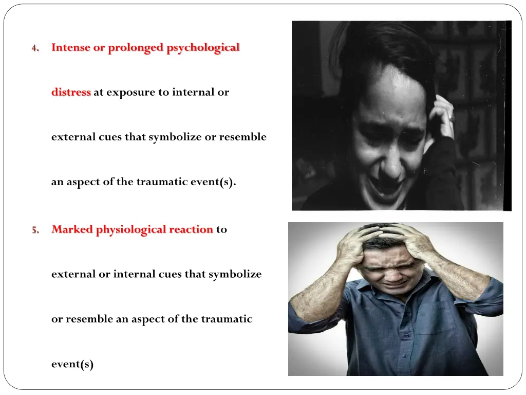 intense or prolonged psychological