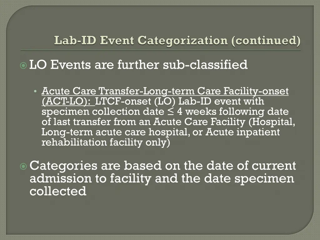 lo events are further sub classified