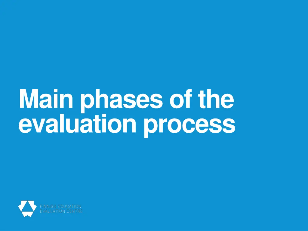 main phases of the evaluation process