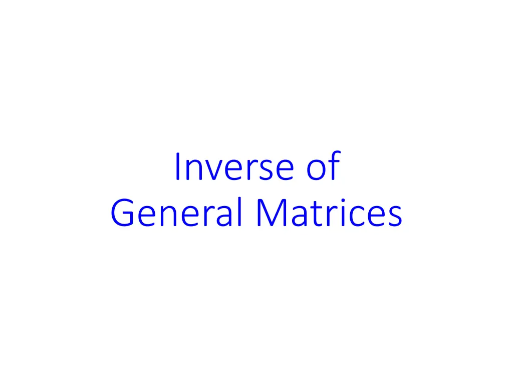 inverse of general matrices