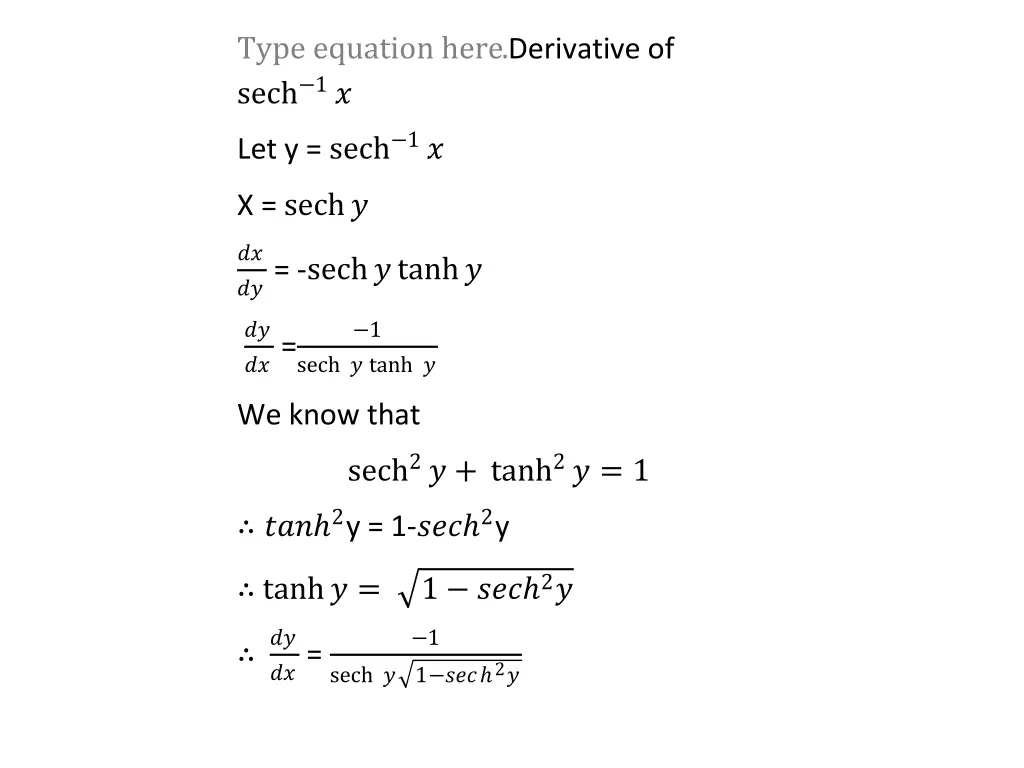 type equation here derivative of sech 1