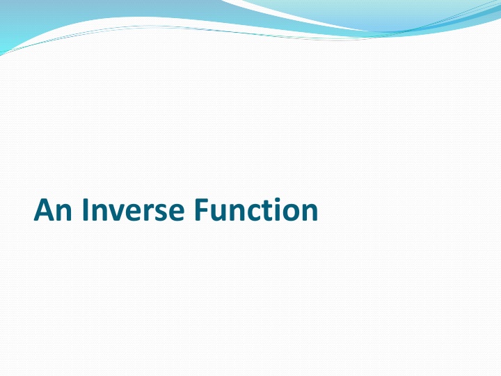 an inverse function