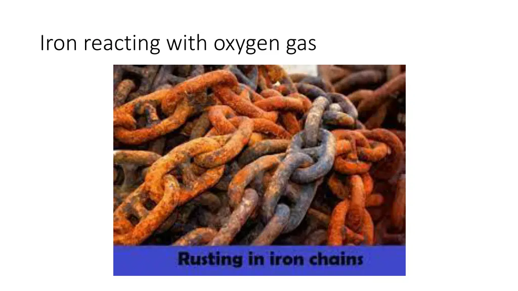 iron reacting with oxygen gas