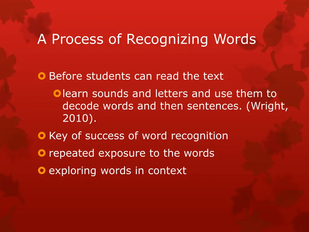 a process of recognizing words