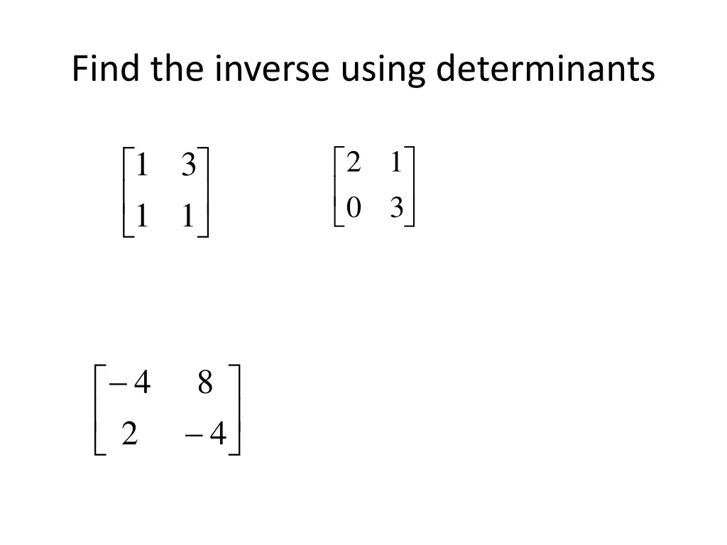 find the inverse using determinants