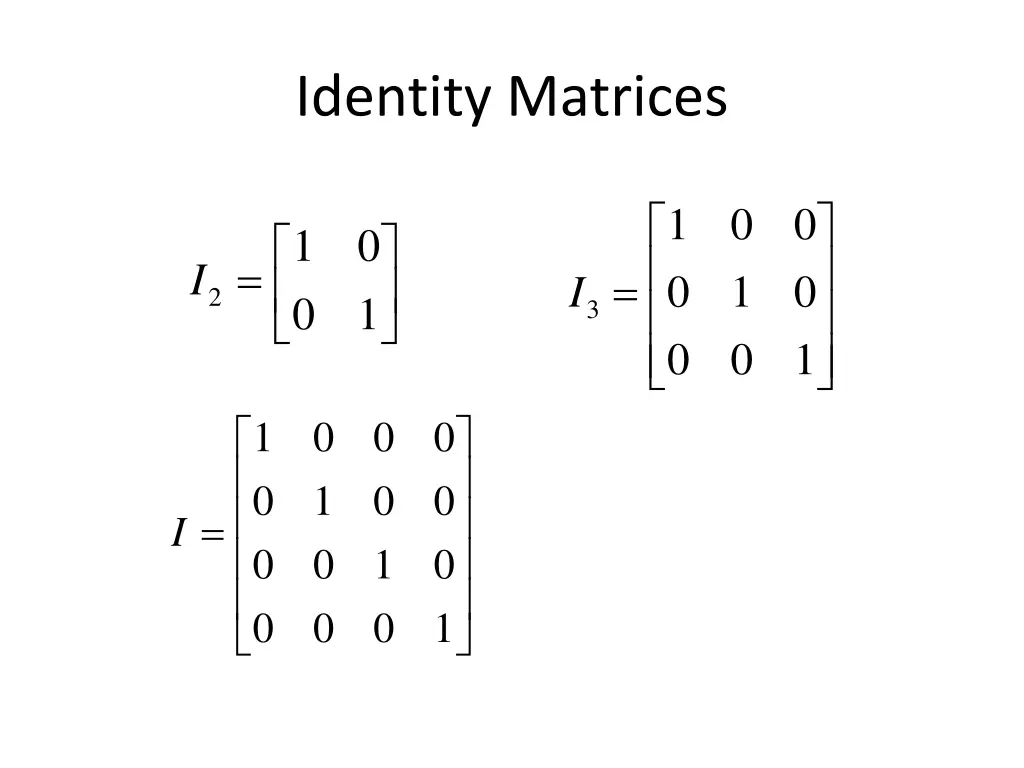 identity matrices