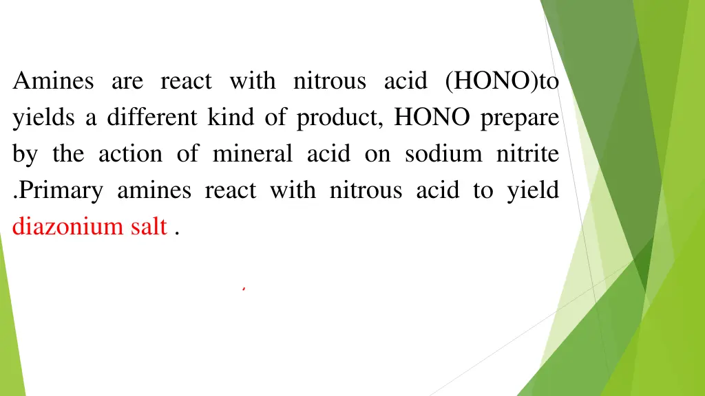 amines are react with nitrous acid hono to yields