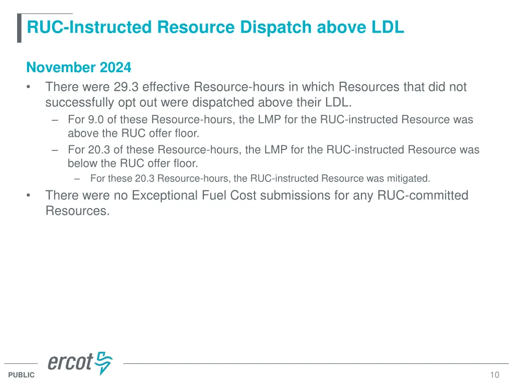 ruc instructed resource dispatch above ldl