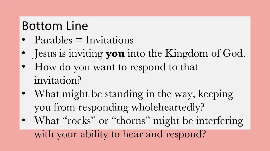 bottom line parables invitations jesus